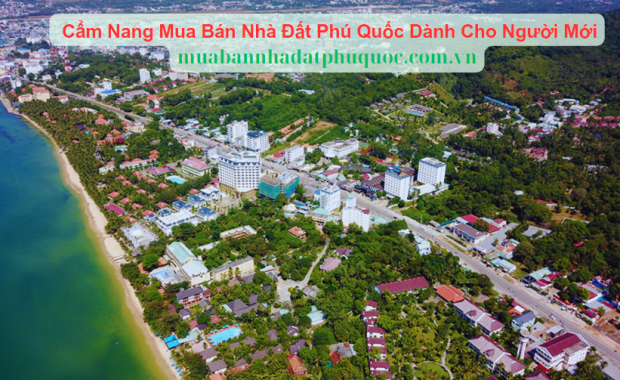 Cẩm Nang Mua Bán Nhà Đất Phú Quốc Dành Cho Người Mới