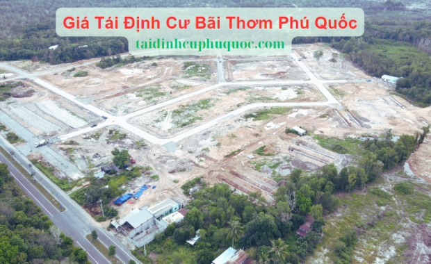 Giá Tái Định Cư Bãi Thơm Phú Quốc