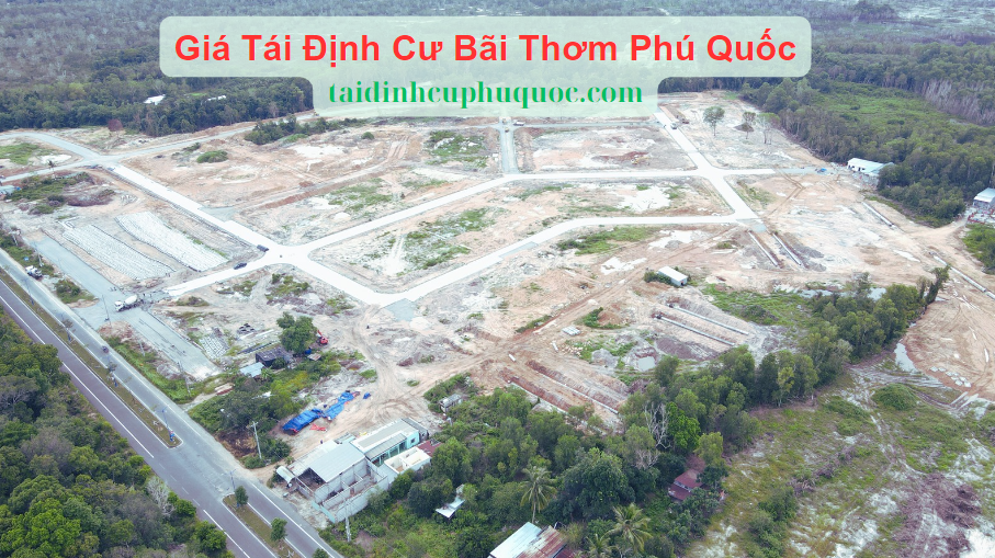 Giá Tái Định Cư Bãi Thơm Phú Quốc